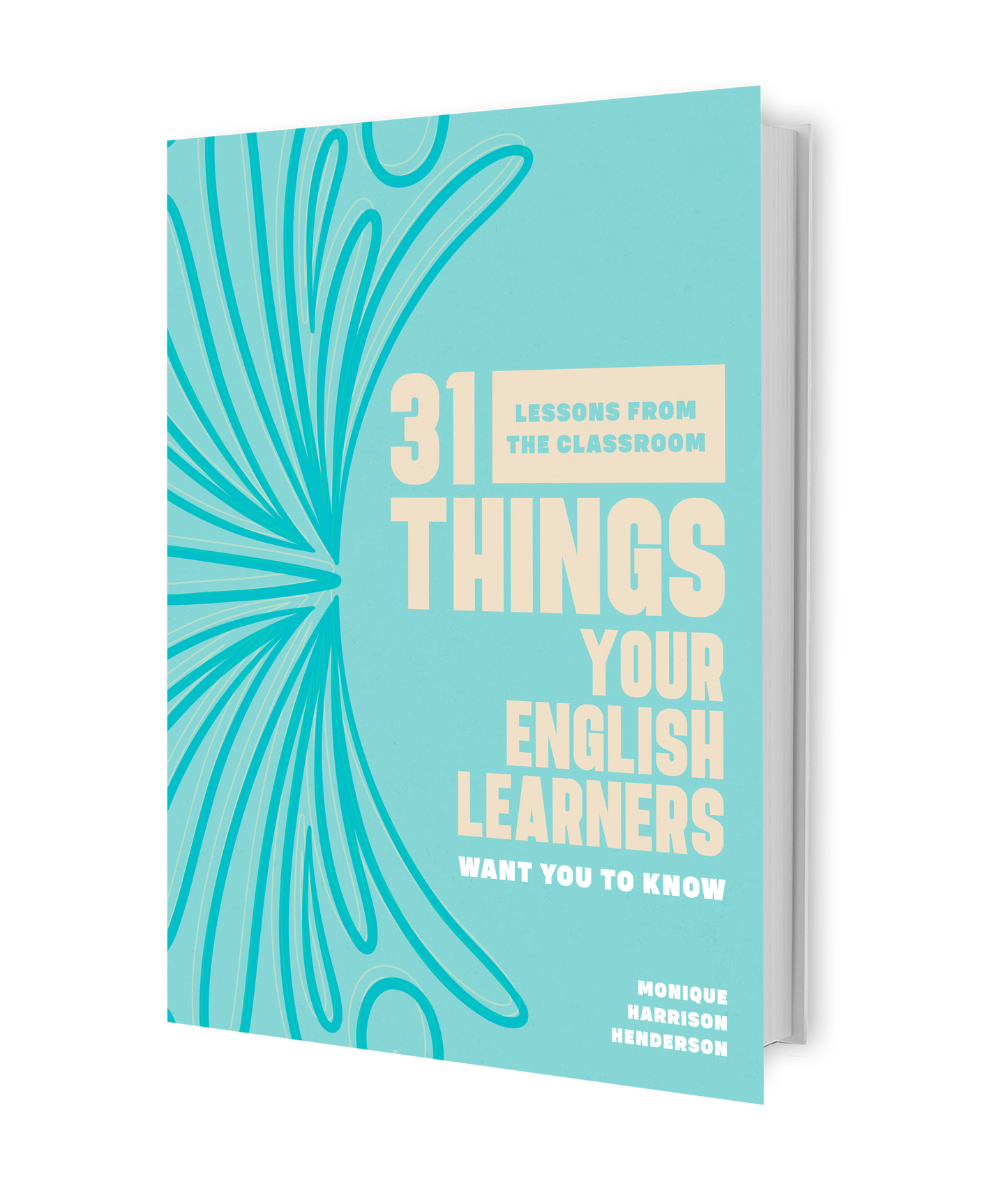31 Things Your English Learners Want You To Know