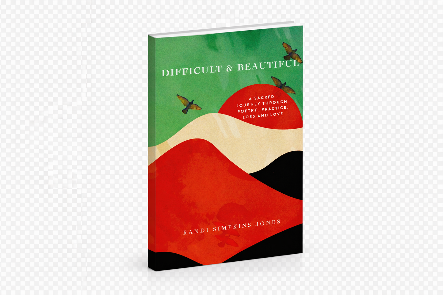 Difficult and Beautiful